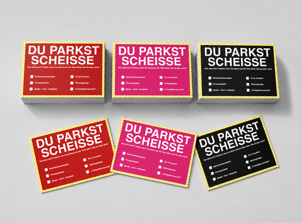 Du Parkst Scheisse Falschparker Parkplatz Auto Parken Autofahrer Zettel Fun Strafzettel Bußgeld Polizei Rot Pink Schwarz