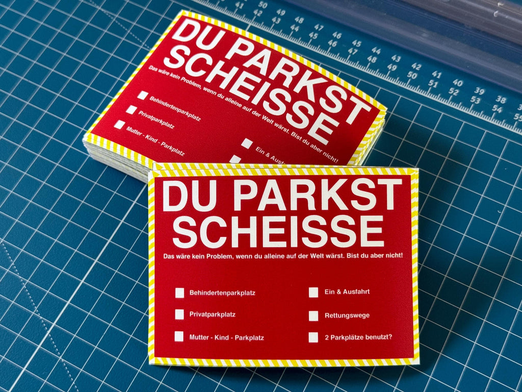 Du Parkst Scheisse Falschparker Parkplatz Auto Parken Autofahrer Zettel Fun Strafzettel Bußgeld Polizei Rot Pink Schwarz