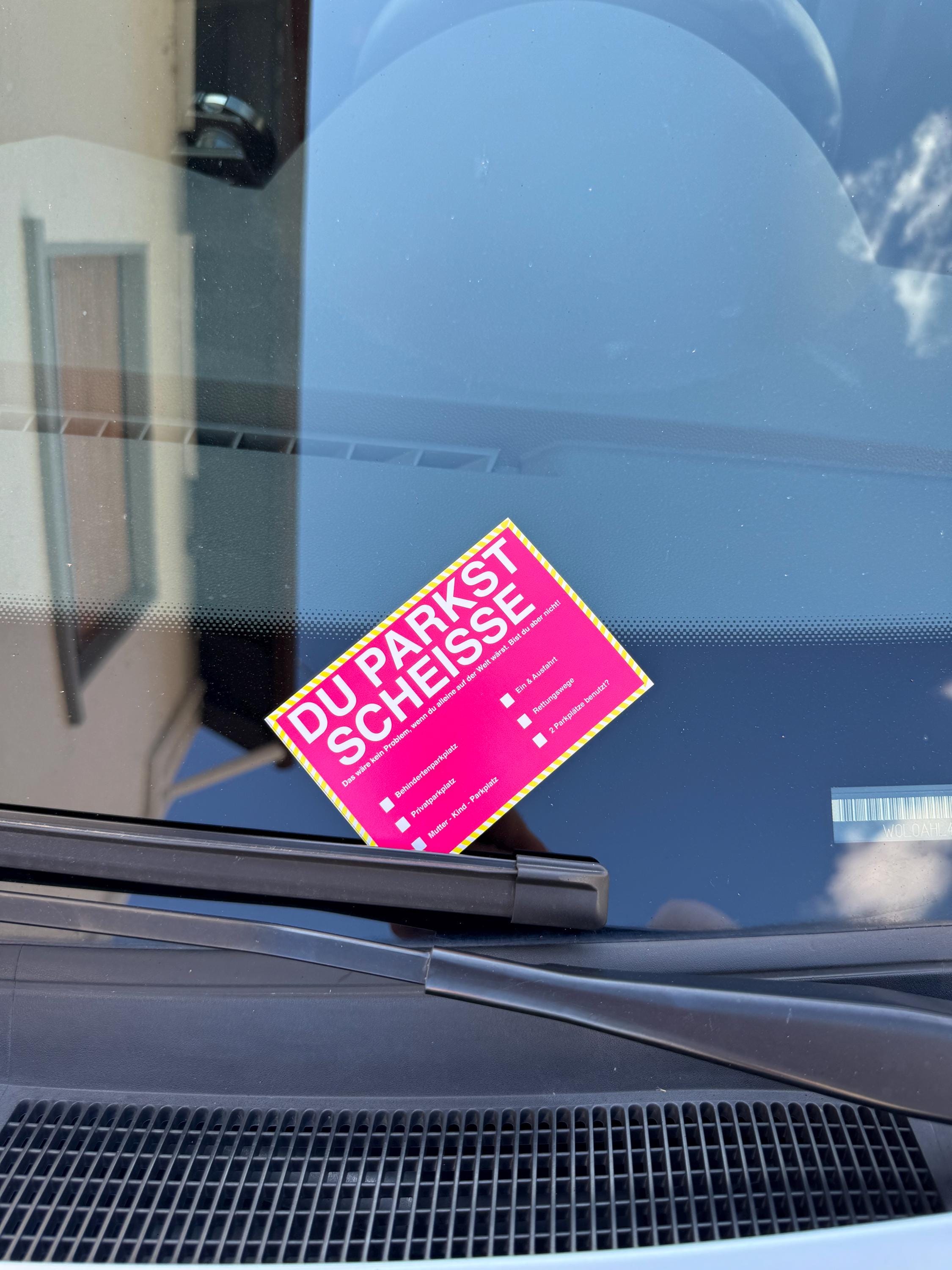 Du Parkst Scheisse Falschparker Parkplatz Auto Parken Autofahrer Zettel Fun Strafzettel Bußgeld Polizei Rot Pink Schwarz