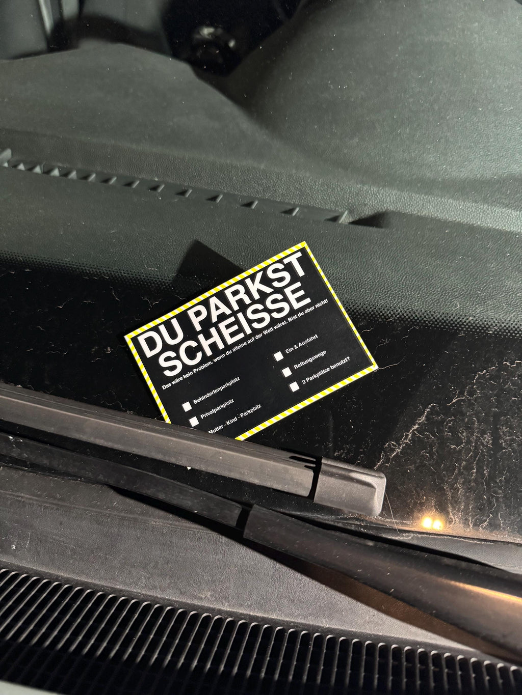 Du Parkst Scheisse Falschparker Parkplatz Auto Parken Autofahrer Zettel Fun Strafzettel Bußgeld Polizei Rot Pink Schwarz